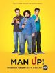 Man Up! Man Up!