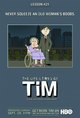 The Life and Times of Tim The Life and Times of Tim